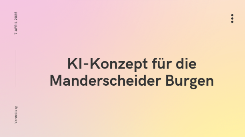Titelfolie der Präsentation: KI-Konzept für die Manderscheider Burgen